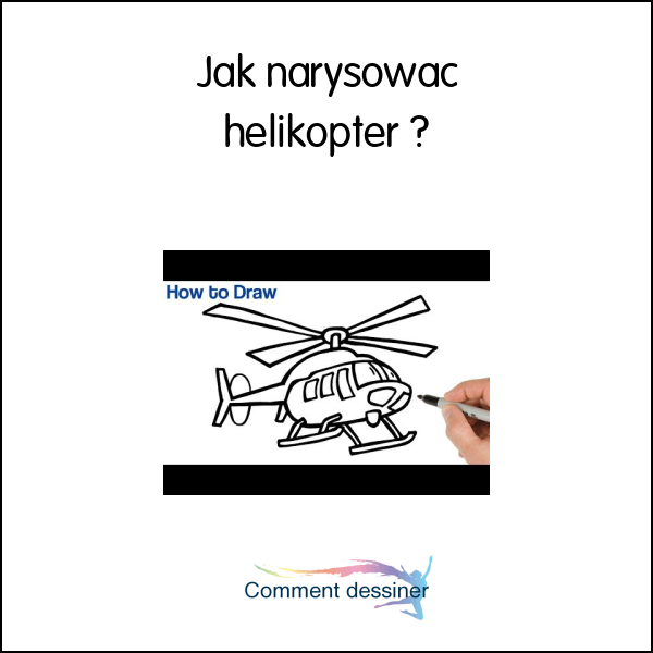 Jak narysować helikopter